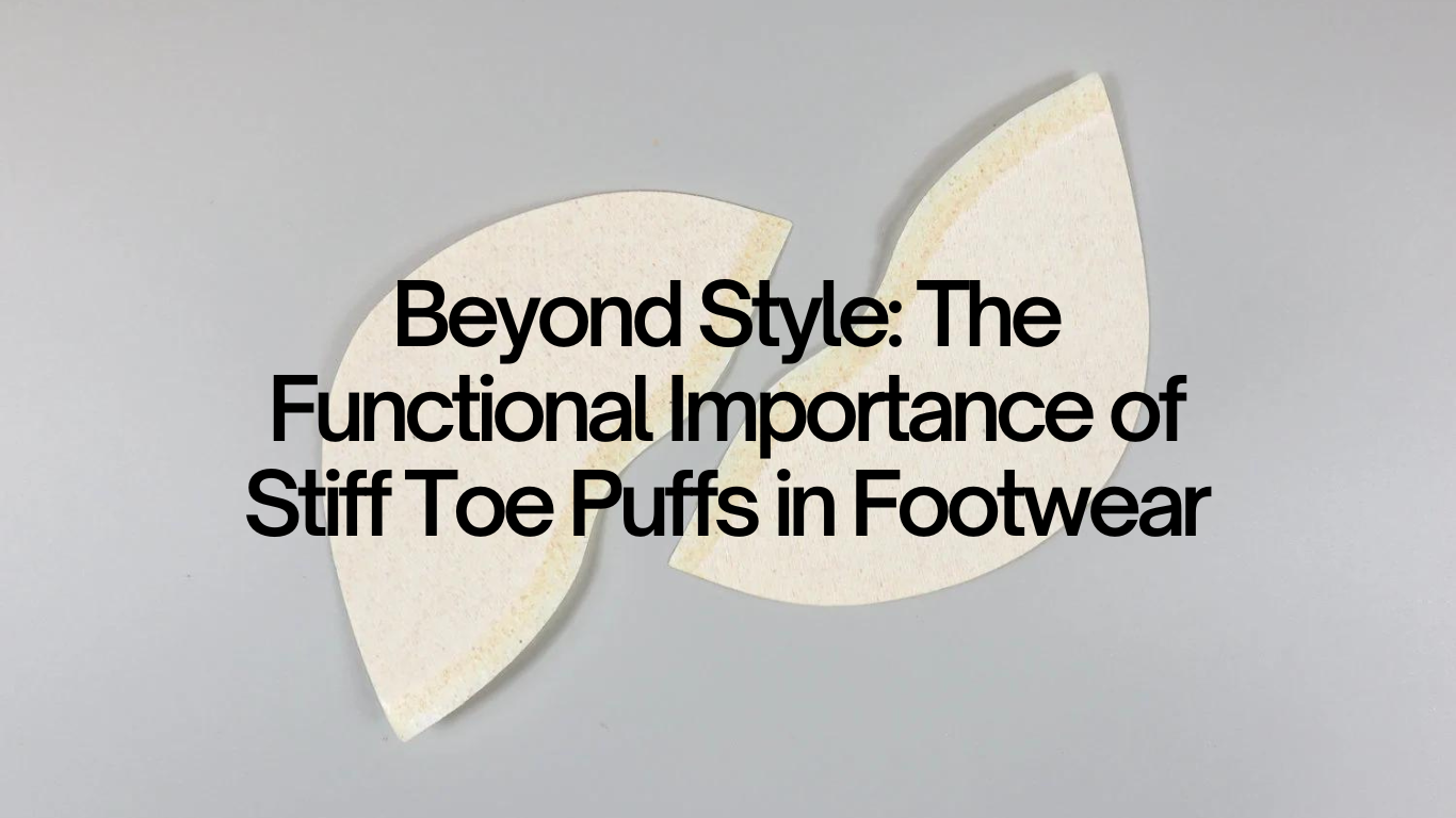 Beyond Style: The Functional Importance of Stiff Toe Puffs in Footwear